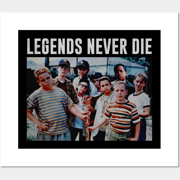 Legends Never Die - The Sandlot Wall Art by Sal.Priadi